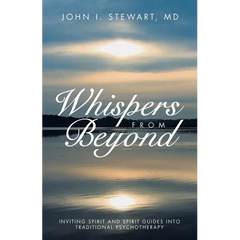 Whispers From Beyond: Inviting Spirit and Spirit Guides into Traditional Psychotherapy
