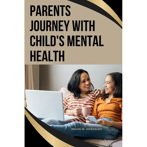 Parents' Journey with Child's Mental Health