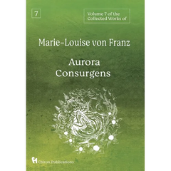 Volume 7 of the Collected Works of Marie-Louise von Franz: Aurora Consurgens