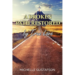 A Broken Path Restored by True Love