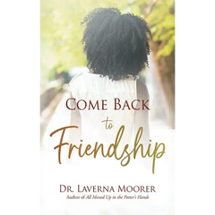 Come Back to Friendship