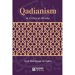 Qadianism - A Critical Study