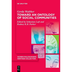 Toward an Ontology of Social Communities: With an Appendix on the Phenomenology of Social Communities