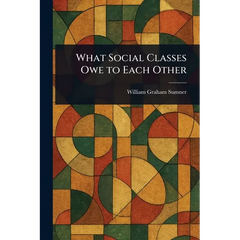 What Social Classes Owe to Each Other