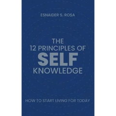 The 12 Principles Of Self Knowledge