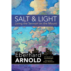 Salt and Light: Living the Sermon on the Mount