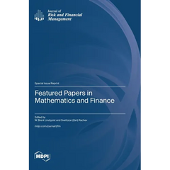 Featured Papers in Mathematics and Finance