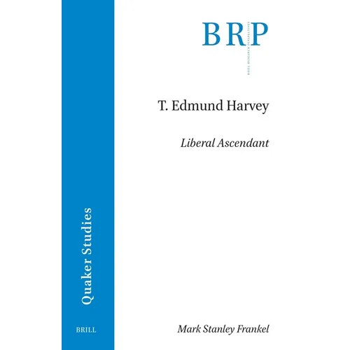 T. Edmund Harvey: Liberal Ascendant