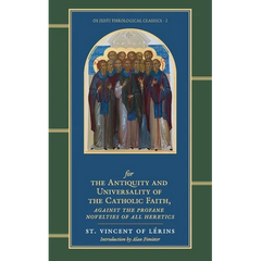 Commonitory for the Antiquity and Universality of the Catholic Faith