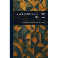 Simple Sabotage Field Manual