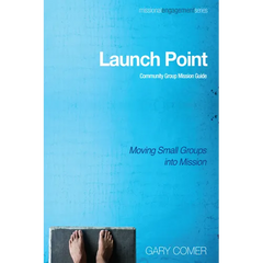 Launch Point: Community Group Mission Guide