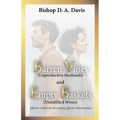 Barren Vines and Empty Baskets: Effective Habits for Developing Affective Relationships