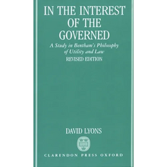 In the Interest of the Governed: A Study in Bentham's Philosophy of Utility and Law