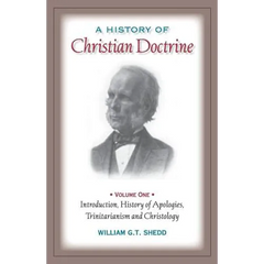 A History of Christian Doctrine: Volume One