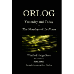 Orlog Yesterday and Today: The Shapings of the Norns