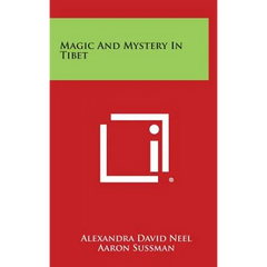 Magic and Mystery in Tibet