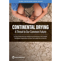 Continental Drying: A Threat to Our Common Future