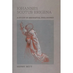Johannes Scotus Erigena: A Study in Mediaeval Philosophy