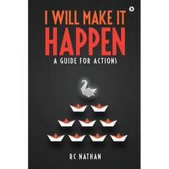 I Will Make It Happen: A Guide for Actions