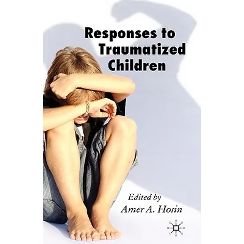 Responses to Traumatized Children