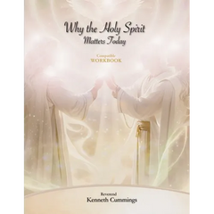 Why the Holy Spirit Matters Today (Workbook)