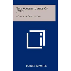 The Magnificence of Jesus: A Study in Christology