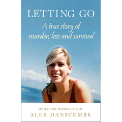 Letting Go: A true story of murder, loss and survival by Rachel Nickell's son