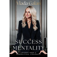 Success Mentality: Lessons from a Geopolitical Strategist
