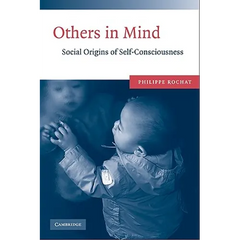 Others in Mind: The Origins of Self-Consciousness