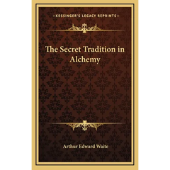 The Secret Tradition in Alchemy