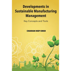 Developments in Sustainable Manufacturing Management: Key Concepts and Tools