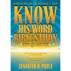 Know His Word Bible Study: 4th Quarter: 4th Quarter