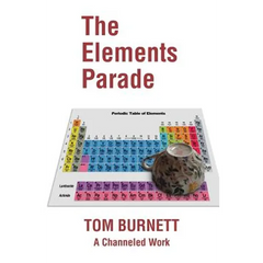 The Elements Parade: A Channeled Work