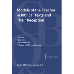 Models of the Teacher in Biblical Texts and Their Reception