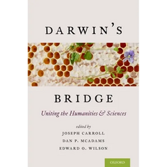 Darwin's Bridge: Uniting the Humanities and Sciences