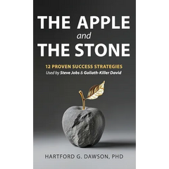 The Apple and The Stone: 12 Proven Success Strategies Used by Steve Jobs and Goliath-Killer David