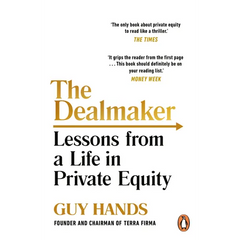 The Dealmaker: Lessons from a Life in Private Equity
