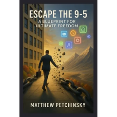Escape the 9-5: A Blueprint for Ultimate Freedom