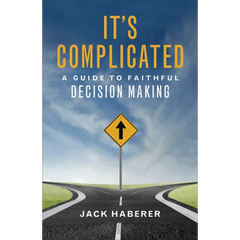 It's Complicated: A Guide to Faithful Decision Making