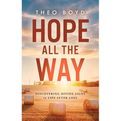 Hope All the Way: Discovering Divine Signs in Life After Loss