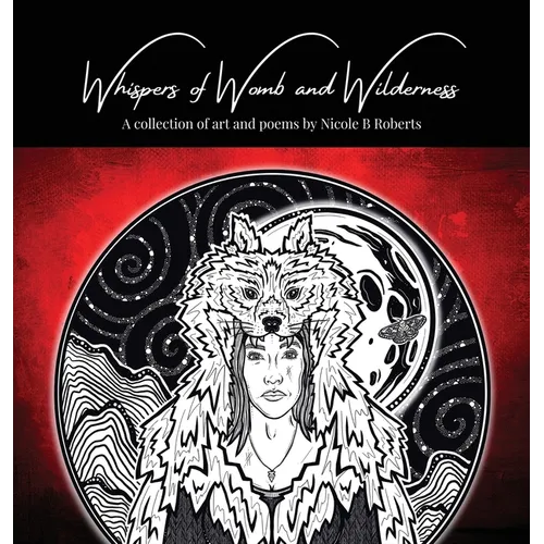 Whispers of Womb and Wilderness