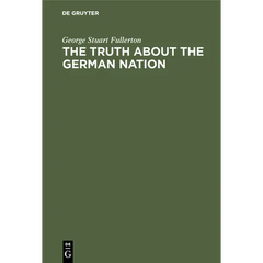 The Truth about the German Nation