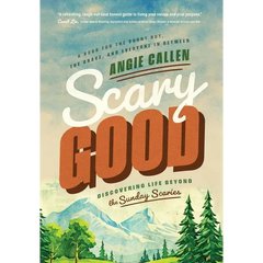 Scary Good: Discovering Life Beyond the Sunday Scaries