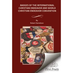 Badges of the International Christian Endeavor and World World Christian Endeavor Conventions