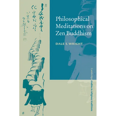 Philosophical Meditations on Zen Buddhism