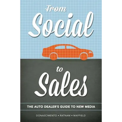 From Social to Sales: The Auto Dealer's Guide to New Media