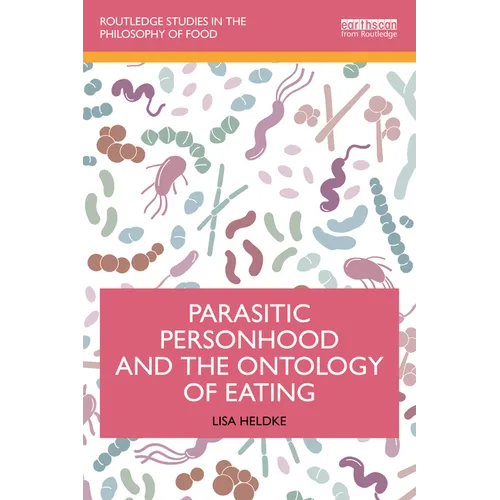 Parasitic Personhood and the Ontology of Eating