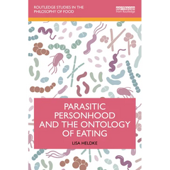 Parasitic Personhood and the Ontology of Eating