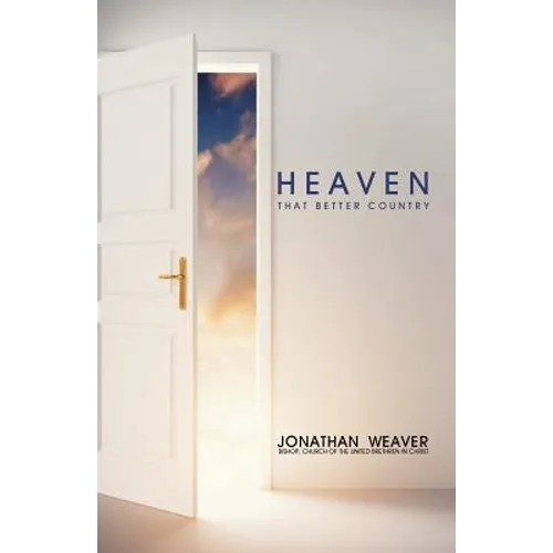 Heaven: That Better Country