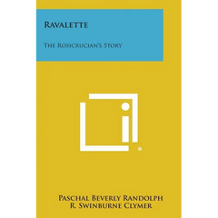 Ravalette: The Rosicrucian's Story
